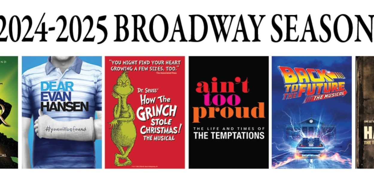 DEAR EVAN HANSEN And More Now On Sale for Celebrity Attractions' 2024-2025 Broadway Season