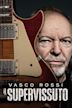 Vasco Rossi: Il Supervissuto