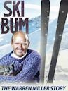 Ski Bum: The Warren Miller Story