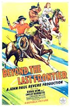 Beyond the Last Frontier - Film (1943) - SensCritique