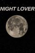 Night Lover