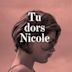 Tu dors Nicole