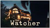 The Watcher Season 1: Where to Watch & Steam Online