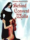 Behind Convent Walls