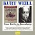 Kurt Weill: From Berlin to Broadway, Vol. 2