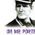 Oh, Mr Porter!