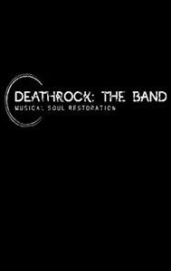 The Breaking of the Band: DeathRock