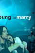 Too Young to Marry