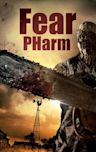 Fear Pharm