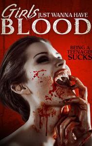 Girls Just Wanna Have Blood