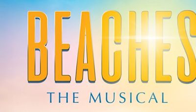 Video: Cast of BEACHES THE MUSICAL on their Personal Connection to the Story