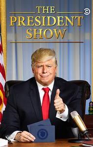 The President Show