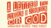 A LETTER TO LYNDON B. JOHNSON OR GOD: WHOEVER READS THIS FIRST Comes to Edinburgh