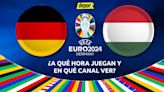 En qué canales ver Alemania vs Hungría y a qué hora juegan por Eurocopa 2024