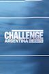 The Challenge Argentina: El desafío