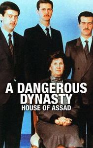 A Dangerous Dynasty: House of Assad