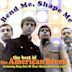 Bend Me, Shape Me: Best of the American Breed