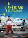 Le Donk & Scor-zay-zee