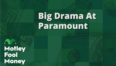 Big Drama at Paramount