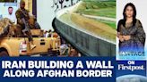 Iran Building a Wall to Stop Afghan Migrants