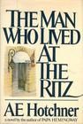 The Man Who Lived at the Ritz