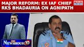 Exclusive: Ex-Air Force Chief RKS Bhadauria On Agnipath Row- 'It's A Major Reform'| Newshour Agenda