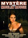 Mystère au Moulin Rouge