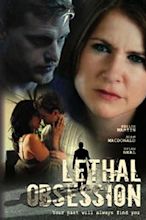 Lethal Obsession (2007) - Posters — The Movie Database (TMDB)