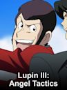 Lupin III: Angel Tactics