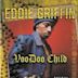 Eddie Griffin: Voodoo Child