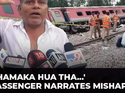 Gonda train accident:'Dhamaka Hua Tha…' Passenger makes shocking claims, narrates mishap