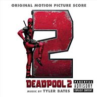 Deadpool 2 [Original Motion Picture Score Soundtrack]