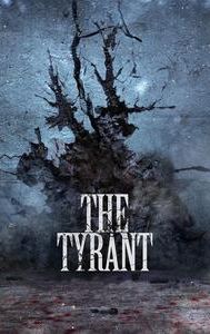 The Tyrant