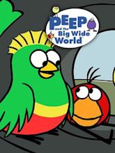 Peep and the Big Wide World