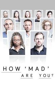 How 'Mad' Are You?