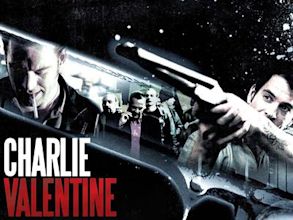 Charlie Valentine – Gangster, Gunfighter, Gentleman
