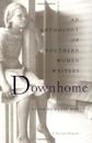 Downhome: An Anthology of Southern Women Writers