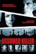 Assumed Killer