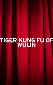 Tiger Kung Fu of Wulin