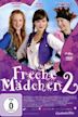 Freche Mädchen 2