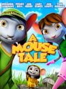 A Mouse Tale