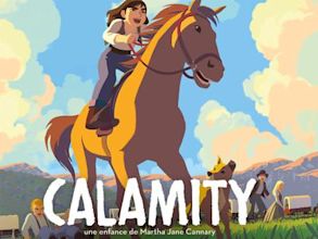 Calamity, une enfance de Martha Jane Cannary