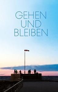 Gehen und Bleiben