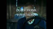 1. Come Honk Your Horn