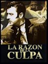 La razón de la culpa