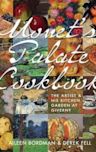 Monet's Palate Cookbook: The Artist & His Kitchen Garden At Giverny