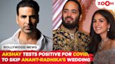 Akshay Kumar to skip Ambani wedding after testing positive for Covid