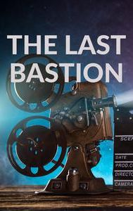 The Last Bastion