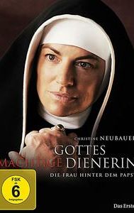 Gottes mächtige Dienerin