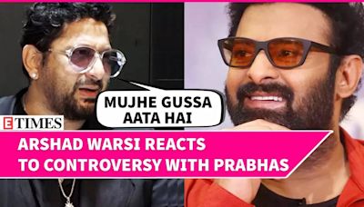 Arshad Warsi Responds To Prabhas Controversy, Refutes Backlash